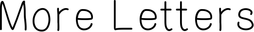 More Letters Font