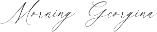 Morning Georgina Font