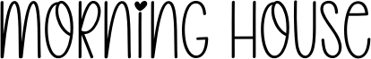 Morning House Font
