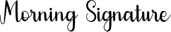 Morning Signature Font