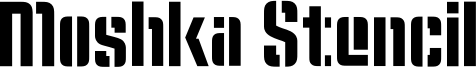Moshka Stencil Font