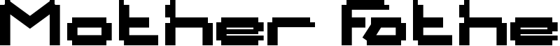 Mother Father Font