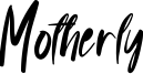 Motherly.ttf