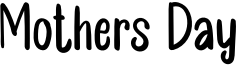 Mothers Day Font