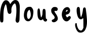 Mousey-Regular.ttf