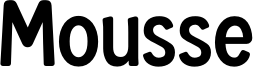 Mousse Font