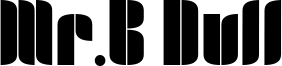 Mr.B Dull Font
