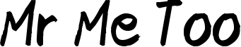 Mr Me Too Font