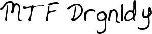 MTF Drgnldy Font