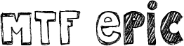 MTF Epic Font