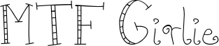 MTF Girlie Font