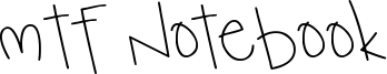 MTF Notebook Font