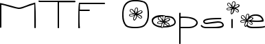 MTF Oopsie Font