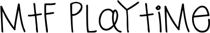 MTF Playtime Font