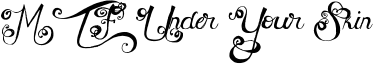 MTF Under Your Skin Font