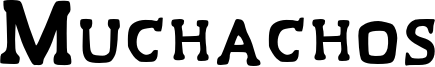 Muchachos Font