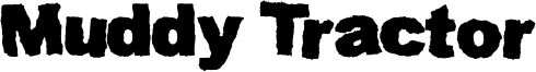 Muddy Tractor Font