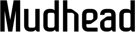 Mudhead Font