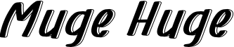 Muge Huge Font