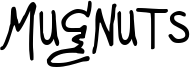 Mugnuts.ttf