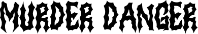 Murder Danger Font