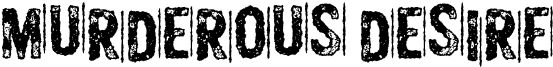 Murderous Desire Font