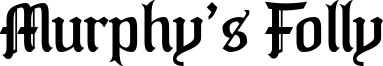 Murphy's Folly Font
