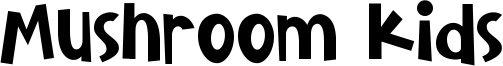 Mushroom Kids Font