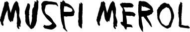 Muspi Merol Font