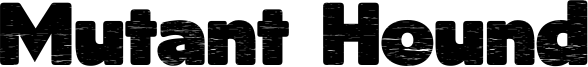 Mutant Hound Font