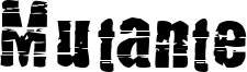 Mutante Font