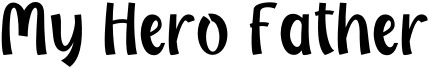 My Hero Father Font