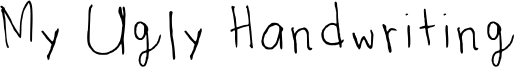 My Ugly Handwriting Font