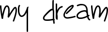My Dream Font