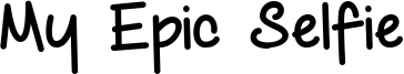 My Epic Selfie Font
