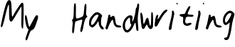 My Handwriting Font
