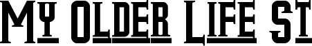 My Older Life St Font
