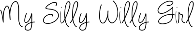 My Silly Willy Girl Font