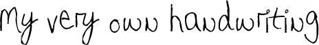 My very own handwriting Font