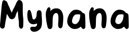 Mynana.otf