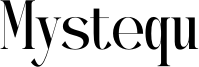 Mystequ Font