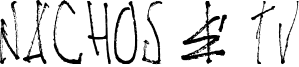 Nachos & TV Font