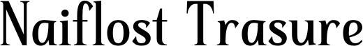 Naiflost Trasure Font