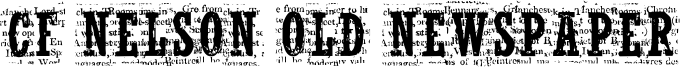 CF Nelson Old NewsPaper Font