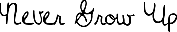 Never Grow Up Font