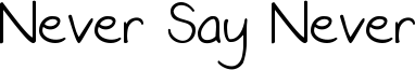 Never Say Never Font