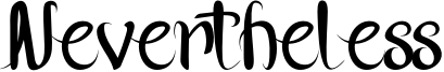 Nevertheless Font