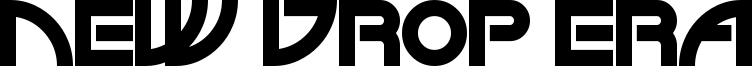New Drop Era Font