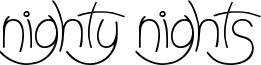 Nighty Nights Font