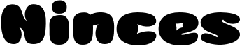 Ninces Font